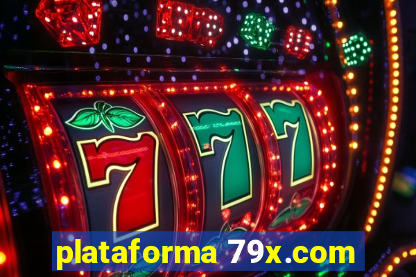 plataforma 79x.com